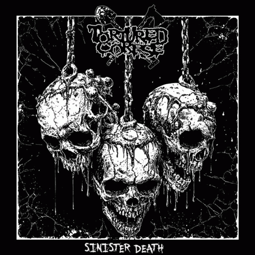 Tortured Corpse : Sinister Death Tortured Corpse : Sinister Death